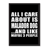 All I Care About Is Malador Dog And Like Maybe 3 People - Portrait Frame Photo Tile