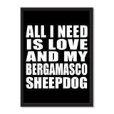 All I Need Is Love And My Bergamasco Sheepdog - Portrait Frame Photo Tile