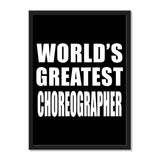 World's Greatest Choreographer - Portrait Frame Photo Tile