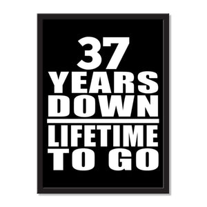 37 Years Down Lifetime To Go - Portrait Frame Photo Tile