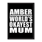 Amber World's Okayest Mum - Portrait Frame Photo Tile