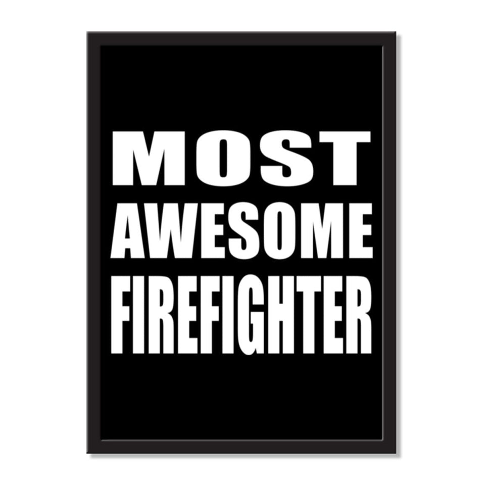 Most Awesome Firefighter - Portrait Frame Photo Tile