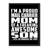 I'm A Proud Mail Carrier Mom Of A Freaking Awesome Son, He Bought Me This - Portrait Frame Photo Tile