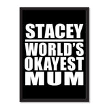 Stacey World's Okayest Mum - Portrait Frame Photo Tile