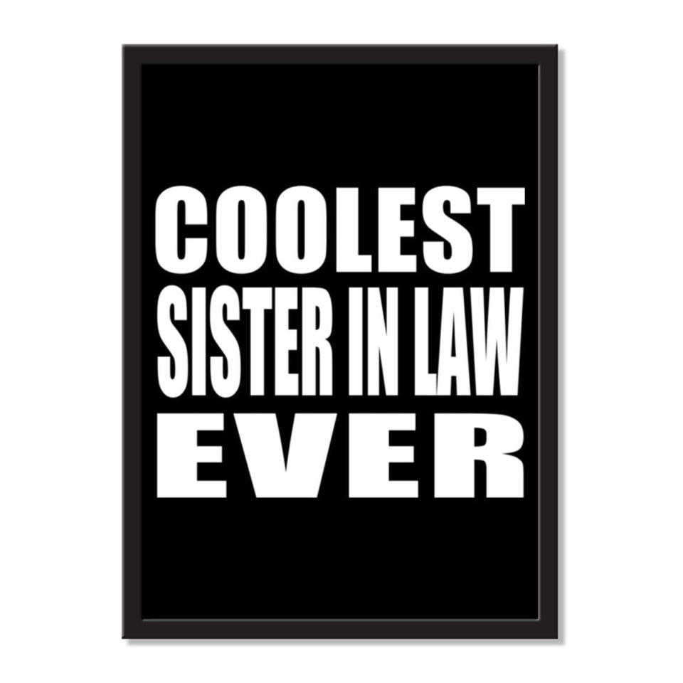 Coolest Sister In Law Ever - Portrait Frame Photo Tile