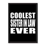 Coolest Sister In Law Ever - Portrait Frame Photo Tile