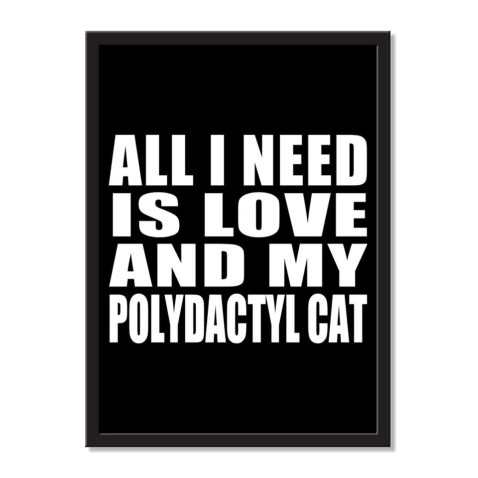 All I Need Is Love And My Polydactyl Cat - Portrait Frame Photo Tile