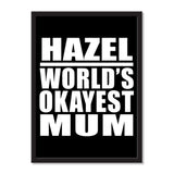 Hazel World's Okayest Mum - Portrait Frame Photo Tile