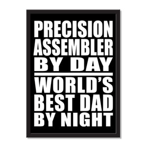 Precision Assembler By Day World's Best Dad By Night - Portrait Frame Photo Tile