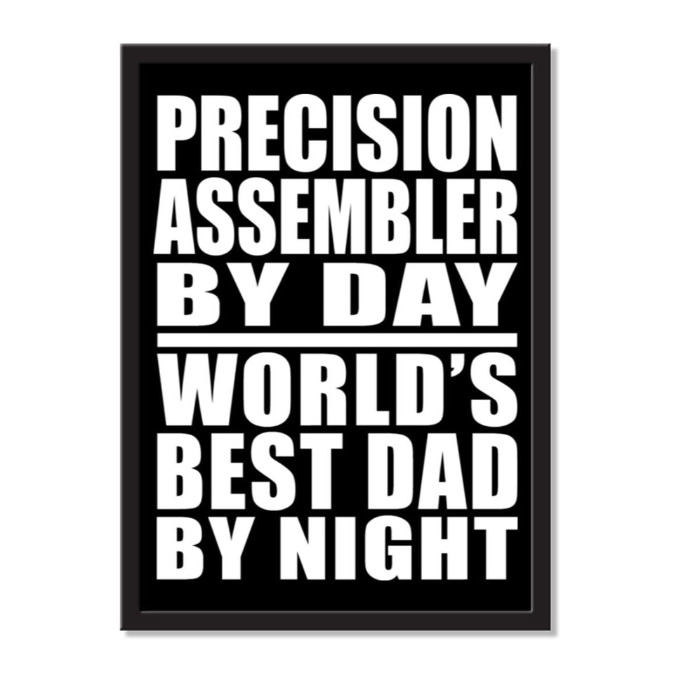 Precision Assembler By Day World's Best Dad By Night - Portrait Frame Photo Tile