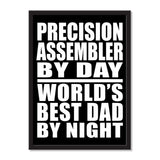 Precision Assembler By Day World's Best Dad By Night - Portrait Frame Photo Tile