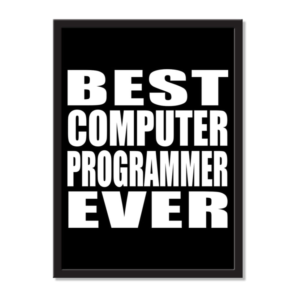 Best Computer Programmer Ever - Portrait Frame Photo Tile