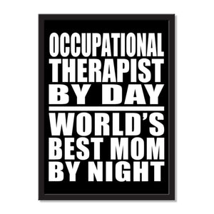 Occupational Therapist By Day World's Best Mom By Night - Portrait Frame Photo Tile