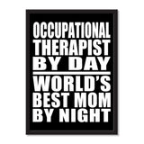 Occupational Therapist By Day World's Best Mom By Night - Portrait Frame Photo Tile