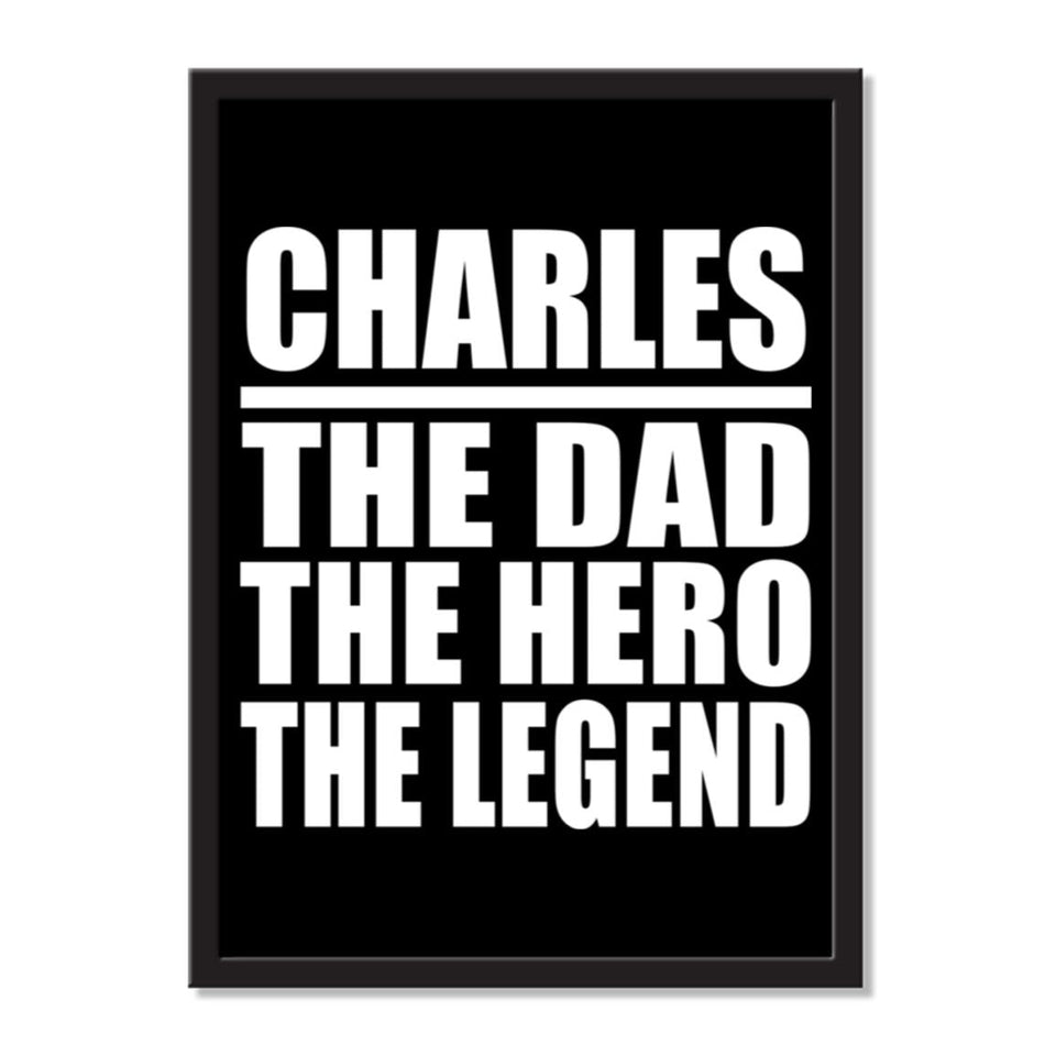 Charles The Dad The Hero The Legend - Portrait Frame Photo Tile