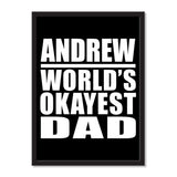 Andrew World's Okayest Dad - Portrait Frame Photo Tile