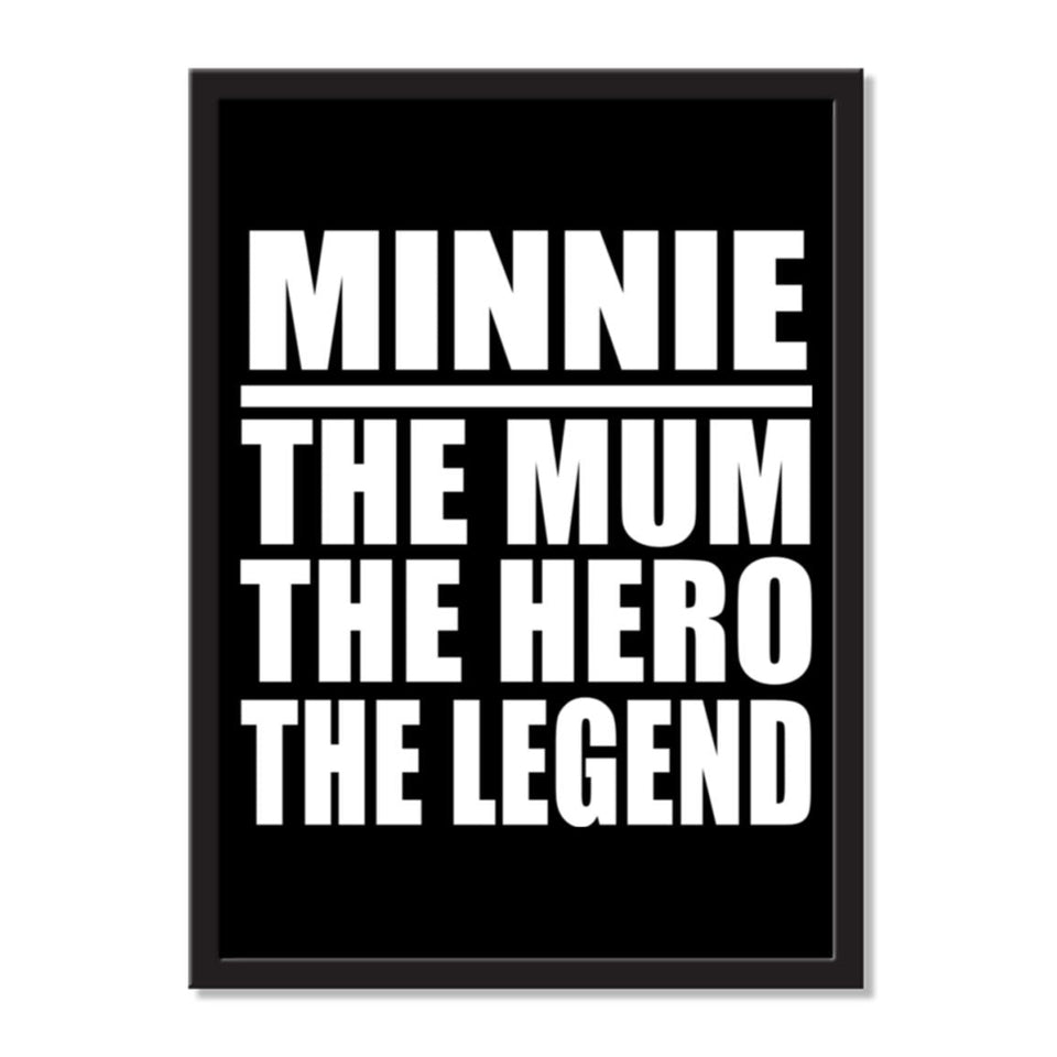 Minnie The Mum The Hero The Legend - Portrait Frame Photo Tile