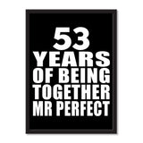 53 Years Of Being Together Mr Perfect - Portrait Frame Photo Tile