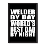 Welder By Day World's Best Dad By Night - Portrait Frame Photo Tile