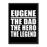 Eugene The Dad The Hero The Legend - Portrait Frame Photo Tile