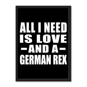 All I Need Is Love And A German Rex - Portrait Frame Photo Tile