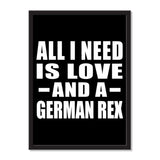 All I Need Is Love And A German Rex - Portrait Frame Photo Tile