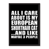 All I Care About Is My European Shorthair Cat And Like Maybe 3 People - Portrait Frame Photo Tile