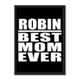 Robin Best Mom Ever - Portrait Frame Photo Tile