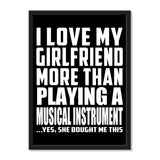 I Love My Girlfriend More Than Playing A Musical Instrument ...She Bought Me This - Portrait Frame Photo Tile