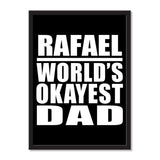 Rafael World's Okayest Dad - Portrait Frame Photo Tile