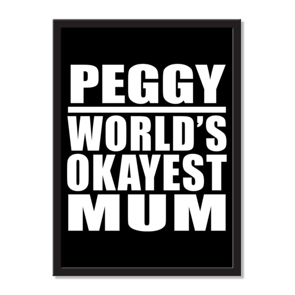 Peggy World's Okayest Mum - Portrait Frame Photo Tile