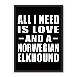 All I Need Is Love And A Norwegian Elkhound - Portrait Frame Photo Tile
