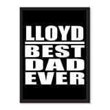 Lloyd Best Dad Ever - Portrait Frame Photo Tile