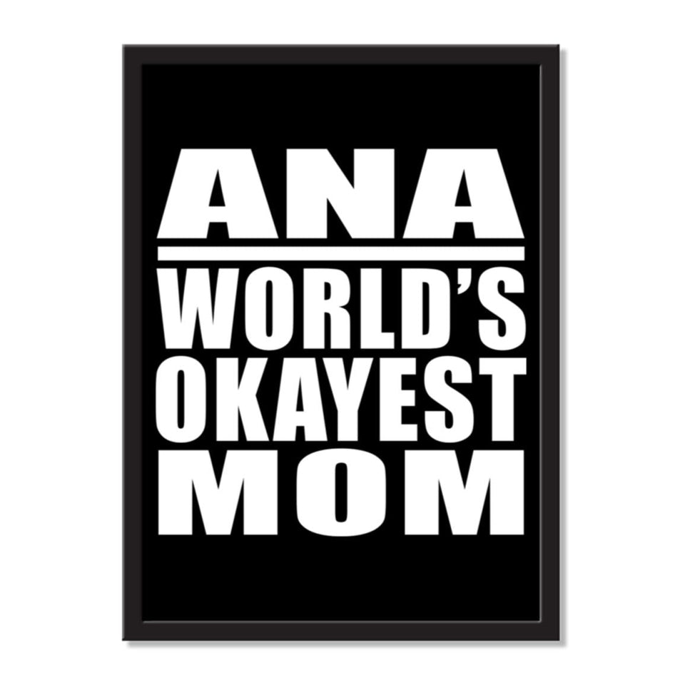 Ana World's Okayest Mom - Portrait Frame Photo Tile