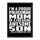 I'm A Proud Policeman Mom Of A Freaking Awesome Son, He Bought Me This - Portrait Frame Photo Tile