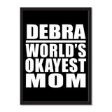 Debra World's Okayest Mom - Portrait Frame Photo Tile