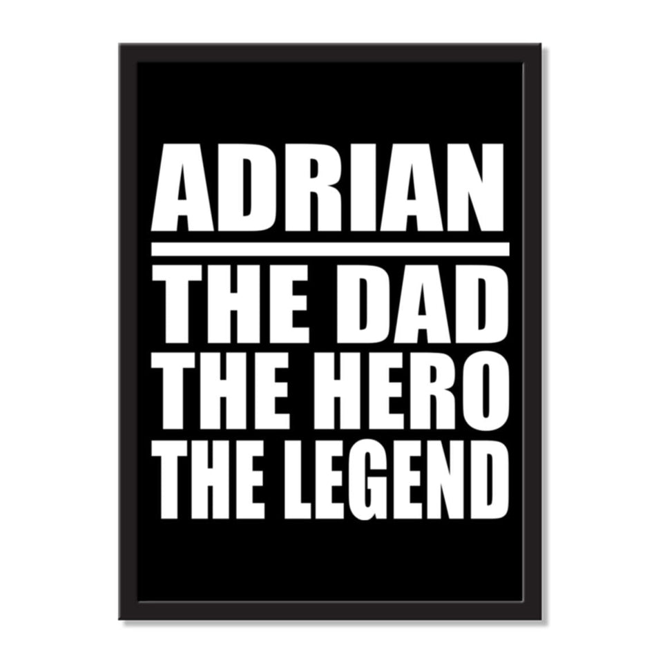 Adrian The Dad The Hero The Legend - Portrait Frame Photo Tile