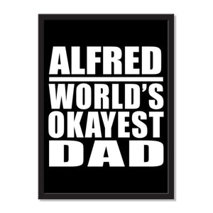 Alfred World's Okayest Dad - Portrait Frame Photo Tile