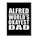 Alfred World's Okayest Dad - Portrait Frame Photo Tile
