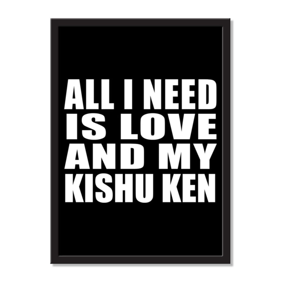 All I Need Is Love And My Kishu Ken - Portrait Frame Photo Tile