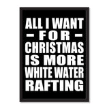 All I Want For Christmas Is More White Water Rafting - Portrait Frame Photo Tile