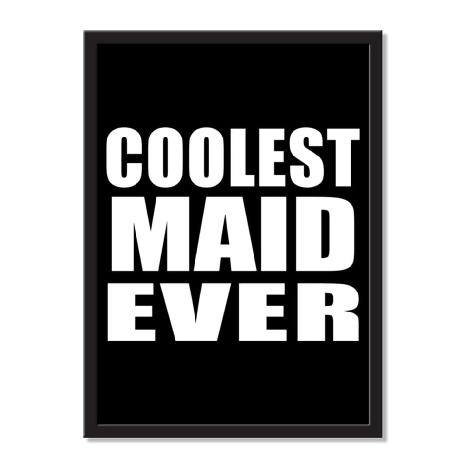 Coolest Maid Ever - Portrait Frame Photo Tile
