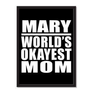 Mary World's Okayest Mom - Portrait Frame Photo Tile