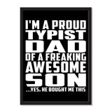 I'm A Proud Typist Dad Of A Freaking Awesome Son, He Bought Me This - Portrait Frame Photo Tile