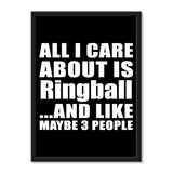 All I Care About Is Ringball And Like Maybe 3 People - Portrait Frame Photo Tile
