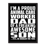 I'm A Proud Animal Care Worker Dad Of A Freaking Awesome Son, He Bought Me This - Portrait Frame Photo Tile