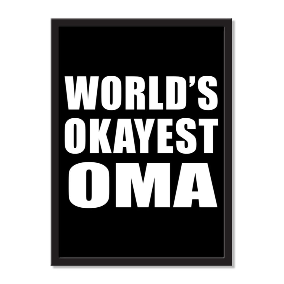 World's Okayest Oma - Portrait Frame Photo Tile