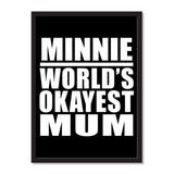 Minnie World's Okayest Mum - Portrait Frame Photo Tile