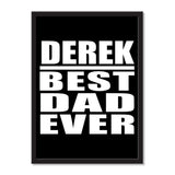 Derek Best Dad Ever - Portrait Frame Photo Tile