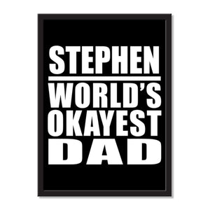 Stephen World's Okayest Dad - Portrait Frame Photo Tile